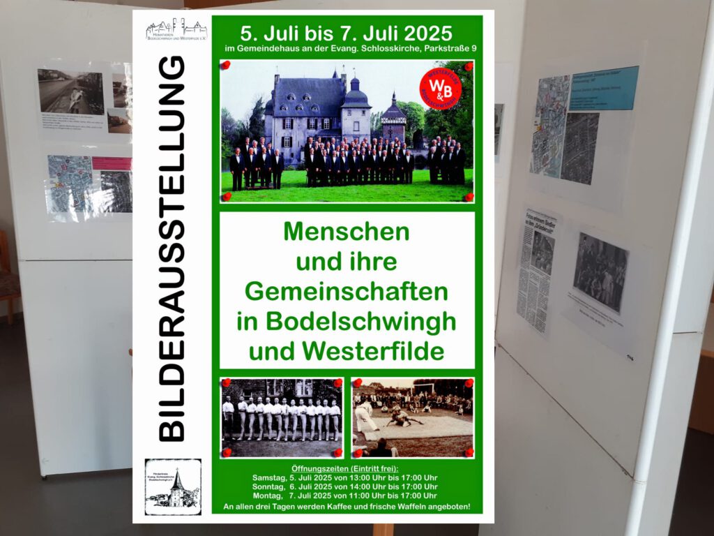 Bilderausstellung vom Heimatverein Bodelschwingh und Westerfilde e.V. in der Zeit vom 5.-7. Juli 2025 im Gemeindehaus an der Evang. Schlosskirche in Dortmund-Bodelschwingh